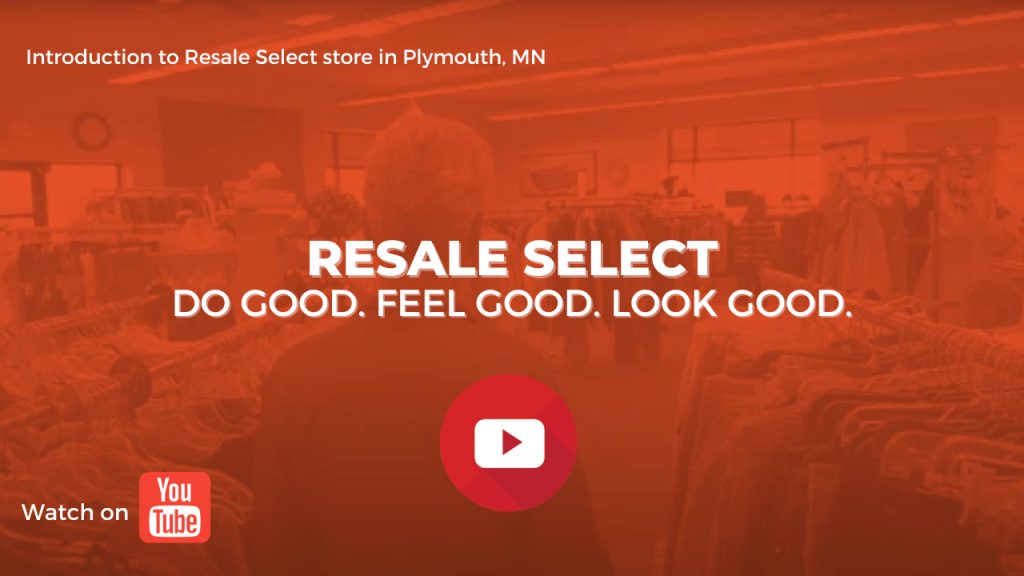 Graphic shows text: Resale Select Do good. Feel good. Look good.